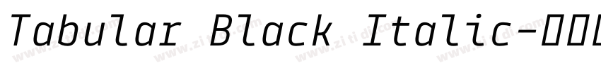 Tabular Black Italic字体转换 Tabular Black Italic字体转换
